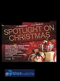 دانلود کامل زیرنویس فارسی فیلم Spotlight on Christmas 2020