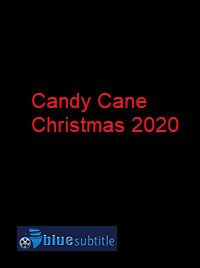 دانلود کامل زیرنویس فارسی فیلم Candy Cane Christmas 2020