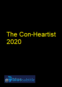 دانلود کامل زیرنویس فارسی فیلم The Con-Heartist 2020