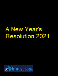 دانلود کامل زیرنویس فارسی فیلم A New Year’s Resolution 2021