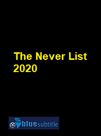 دانلود کامل زیرنویس فارسی فیلم The Never List 2020