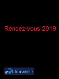دانلود کامل زیرنویس فارسی فیلم Rendez-vous 2019