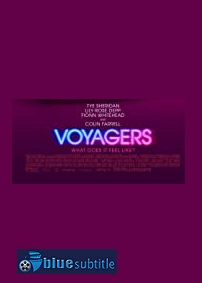دانلود کامل زیرنویس فارسی فیلم Voyagers 2021