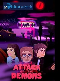 دانلود کامل زیرنویس فارسی انیمیشن Attack of the Demons 2019