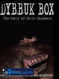 دانلود کامل زیرنویس فارسی فیلم Dybbuk Box: The Story of Chris Chambers 2019