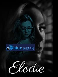 دانلود کامل زیرنویس فارسی فیلم Elodie 2019