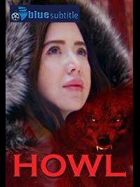 دانلود کامل زیرنویس فارسی فیلم Howl 2021