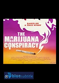 دانلود کامل زیرنویس فارسی فیلم The Marijuana Conspiracy 2020