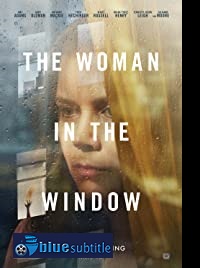 دانلود کامل زیرنویس فارسی فیلم The Woman in the Window 2021