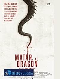 دانلود کامل زیرنویس فارسی فیلم To Kill the Dragon 2019