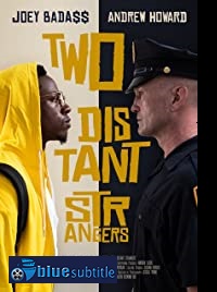 دانلود کامل زیرنویس فارسی فیلم Two Distant Strangers 2020