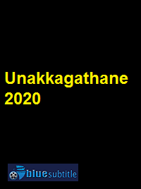 دانلود کامل زیرنویس فارسی فیلم Unakkagathane 2020