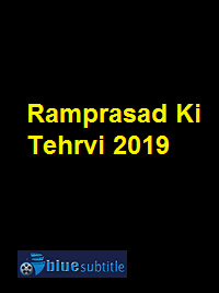 دانلود کامل زیرنویس فارسی فیلم Ramprasad Ki Tehrvi 2019