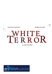 دانلود کامل زیرنویس فارسی فیلم White Terror 2020