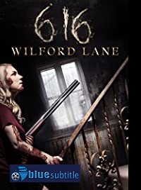 دانلود کامل زیرنویس فارسی فیلم 616Wilford Lane 2021