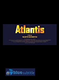 دانلود کامل زیرنویس فارسی فیلم Atlantis 2019