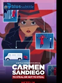 دانلود کامل زیرنویس فارسی انیمیشن Carmen Sandiego: To Steal or Not to Steal 2020