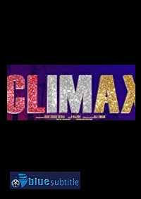 دانلود کامل زیرنویس فارسی فیلم Climax 2021