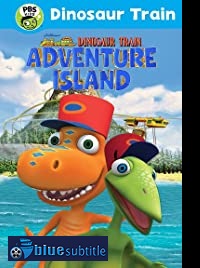 دانلود کامل زیرنویس فارسی انیمیشن Dinosaur Train: Adventure Island 2021
