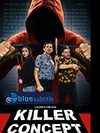دانلود کامل زیرنویس فارسی فیلم Killer Concept 2021