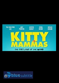دانلود کامل زیرنویس فارسی فیلم Kitty Mammas 2020