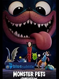 دانلود کامل زیرنویس فارسی انیمیشن Monster Pets: A Hotel Transylvania Short Film 2021