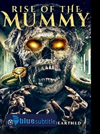 دانلود کامل زیرنویس فارسی فیلم Rise of the Mummy 2021