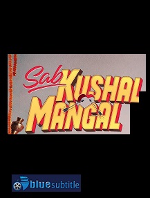 دانلود کامل زیرنویس فارسی فیلم Sab Kushal Mangal 2020