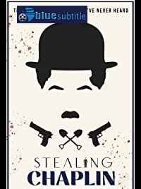 دانلود کامل زیرنویس فارسی فیلم Stealing Chaplin 2020