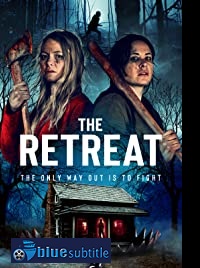 دانلود کامل زیرنویس فارسی فیلم The Retreat 2021
