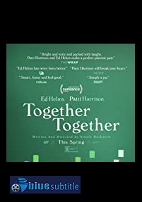 دانلود کامل زیرنویس فارسی فیلم Together Together 2021