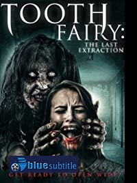 دانلود کامل زیرنویس فارسی فیلم Toothfairy 3 2021