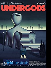 دانلود کامل زیرنویس فارسی فیلم Undergods 2020