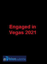 دانلود کامل زیرنویس فارسی فیلم Engaged in Vegas 2021