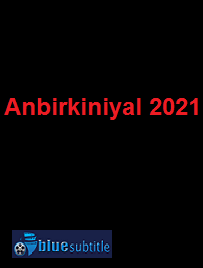 دانلود کامل زیرنویس فارسی فیلم Anbirkiniyal 2021