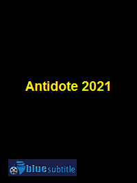 دانلود کامل زیرنویس فارسی فیلم Antidote 2021