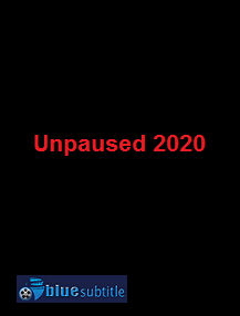 دانلود کامل زیرنویس فارسی فیلم Unpaused 2020
