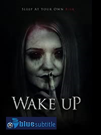 دانلود کامل زیرنویس فارسی فیلم Wake Up 2019