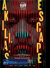 دانلود کامل زیرنویس فارسی فیلم Akilla’s Escape 2020