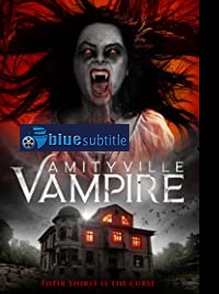 دانلود کامل زیرنویس فارسی فیلم Amityville Vampire 2021