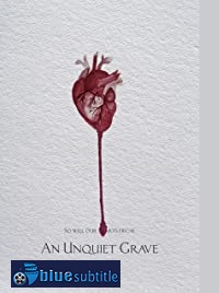 دانلود کامل زیرنویس فارسی فیلم An Unquiet Grave 2020