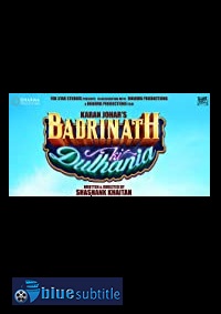 دانلود کامل زیرنویس فارسی فیلم Badrinath Ki Dulhania 2017