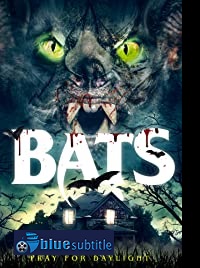 دانلود کامل زیرنویس فارسی فیلم Bats 2021