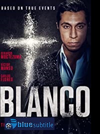دانلود کامل زیرنویس فارسی فیلم Blanco 2020