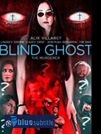 دانلود کامل زیرنویس فارسی فیلم Blind Ghost 2021