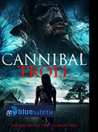 دانلود کامل زیرنویس فارسی فیلم Cannibal Troll 2021
