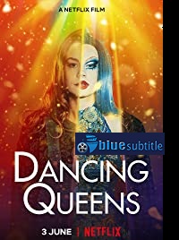دانلود کامل زیرنویس فارسی فیلم Dancing Queens 2021
