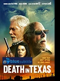 دانلود کامل زیرنویس فارسی فیلم Death in Texas 2021