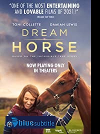 دانلود کامل زیرنویس فارسی فیلم Dream Horse 2020