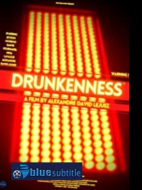 دانلود کامل زیرنویس فارسی فیلم Drunkenness 2021
